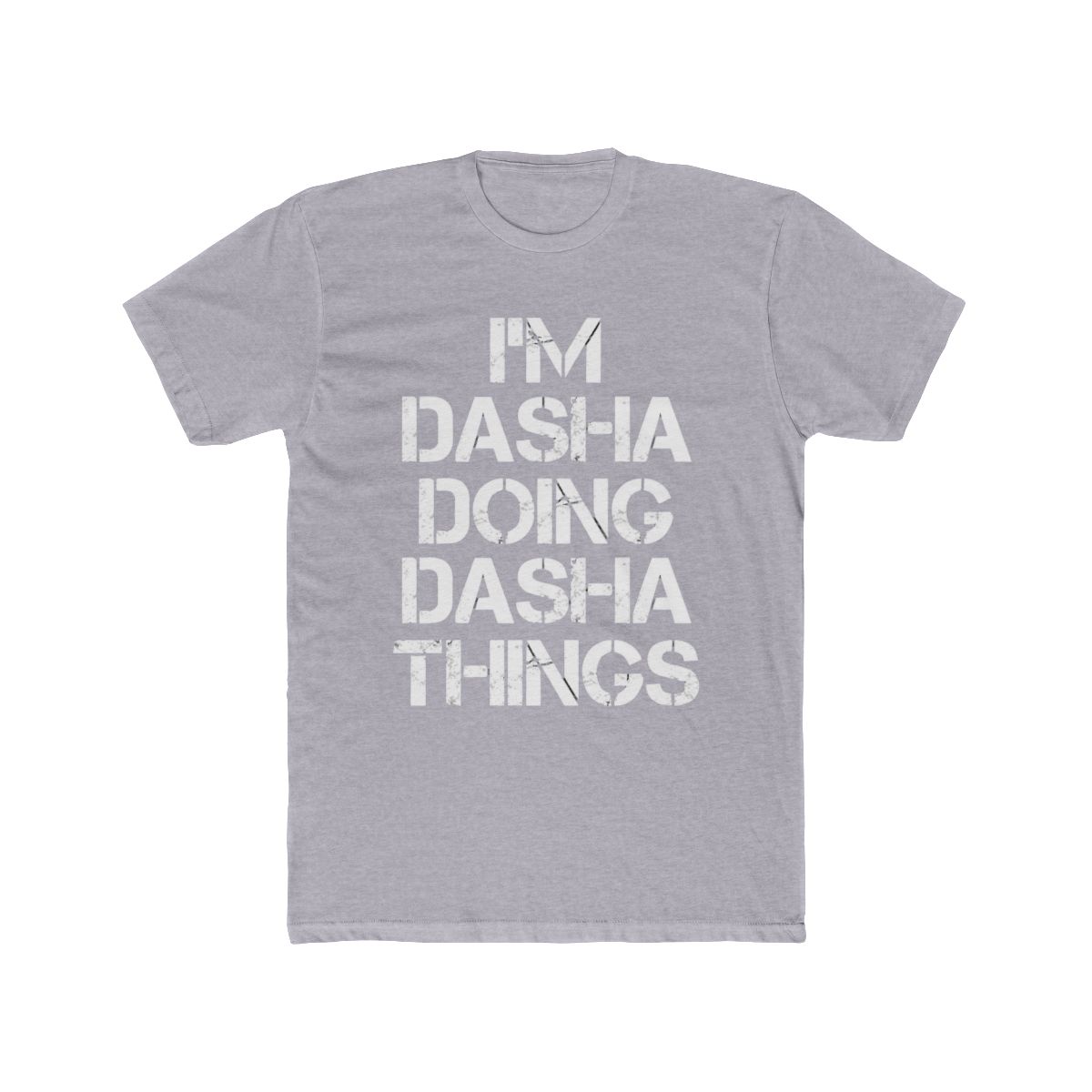 Dasha Name T Shirt - Doing Dasha Things Name Gift